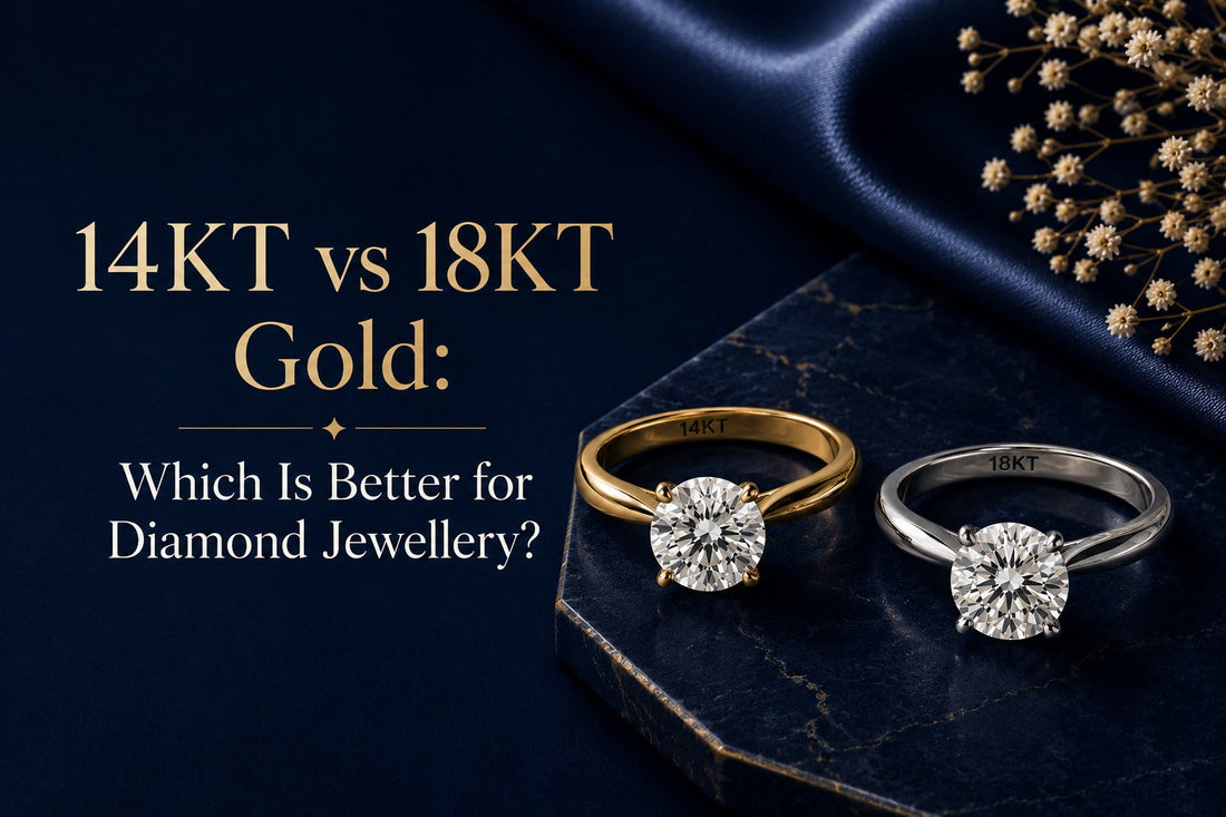 14KT vs 18KT Gold: Which Is Better for Diamond Jewellery?