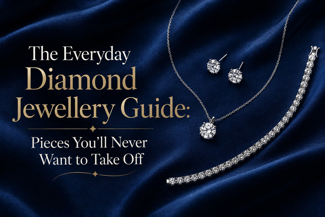 The Everyday Diamond Jewellery Guide: Pieces You’ll Never Want to Take Off